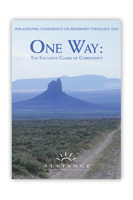 One Way: The Exclusive Claims of Christianity: PCRT 2005 Plenary Sessions (mp3 Download Set)