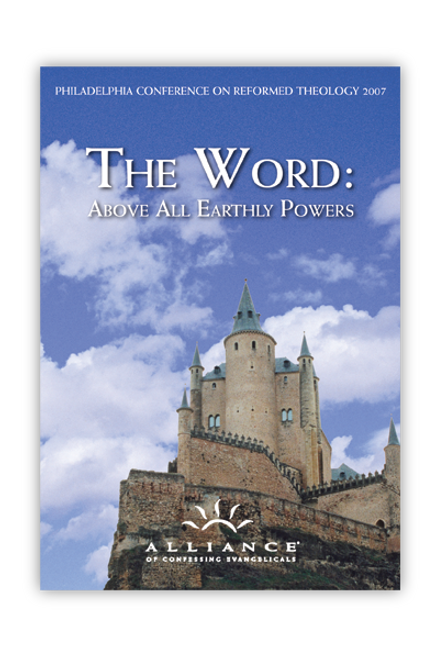 The Word: Above All Earthly Powers: PCRT 2007 Workshops (mp3 Download Set)