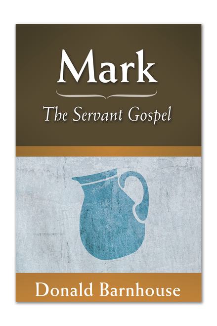 Mark: The Servant Gospel (Paperback)