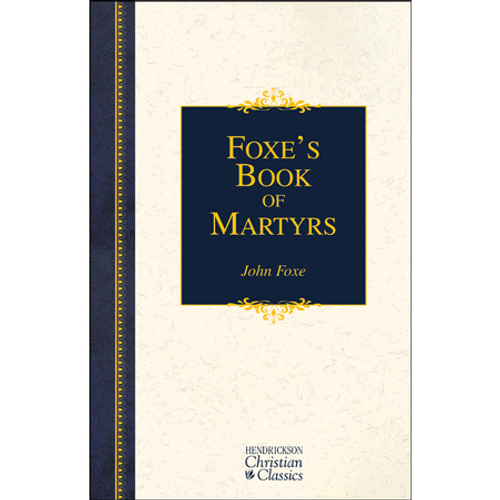 Foxe's Book of Martyrs (Hardcover)