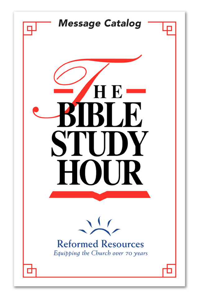 the-bible-study-hour-message-catalog-pdf-download-reformed-resources
