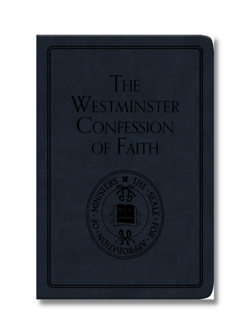 The Westminster Confession of Faith (Soft Cover) - Reformed Resources