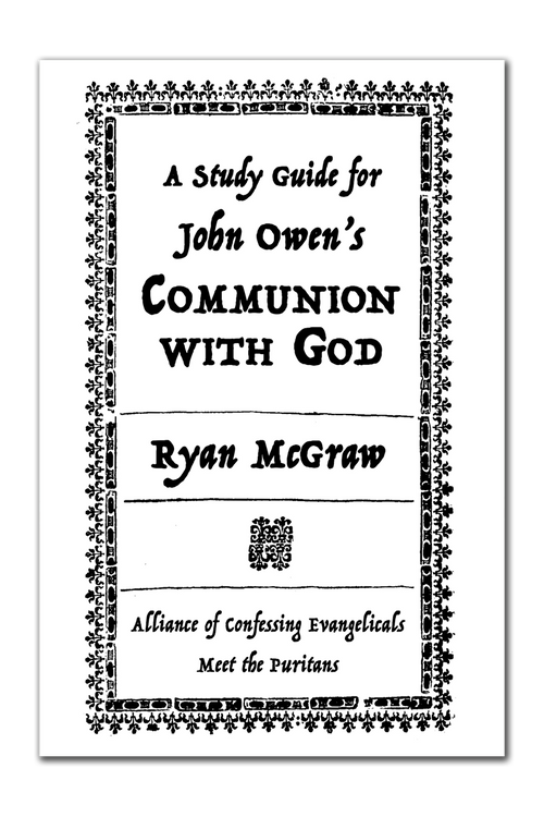 A Study Guide to John Owen's Communion With God (PDF download