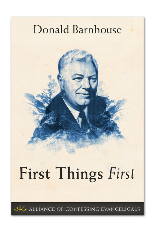 First Things First (PDF Download) - Reformed Resources