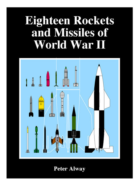 Nineteen Rockets and Missiles of World War II