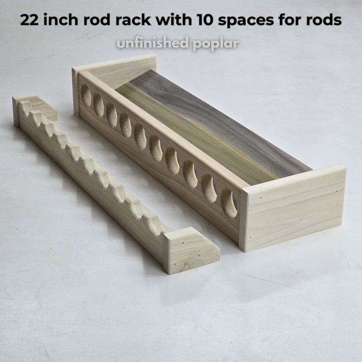 22 inch rod rack with 10 spaces for rods
unfinished poplar