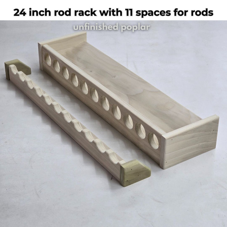 24 inch rod rack with 11 spaces for rods
unfinished poplar