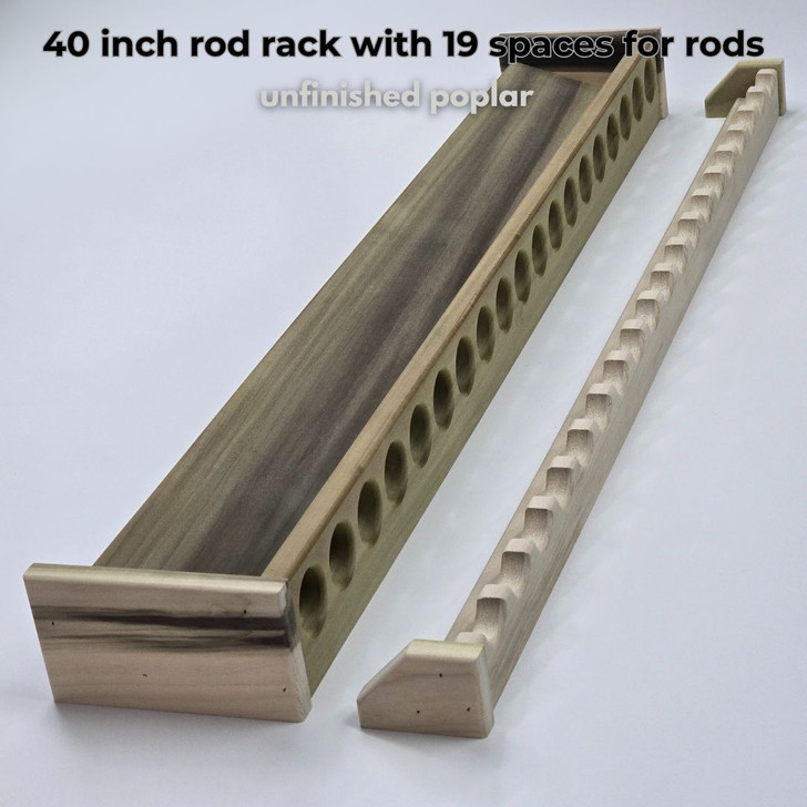 40 inch rod rack with 19 spaces for rods
unfinished poplar