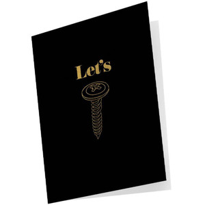 LETS SCREW NAUGHTY NOTES GREETING CARD