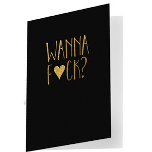 WANNA FUCK NAUGHTY NOTES GREETING CARD