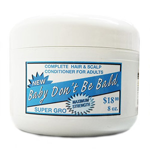 Baby Don't Be Bald Super Gro Max 4oz Baby Don't Be Bald Super Gro Max 4oz