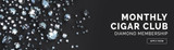 Diamond Level Cigar Club, close-up image of sparkling diamonds on a black background