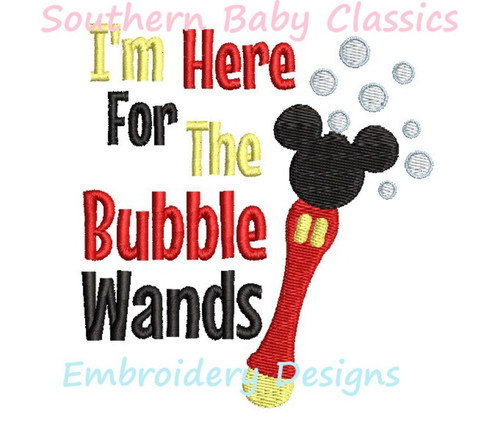 I'm Here For the Bubble Wands Mouse Theme Park Character Full Fill Machine Embroidery Design