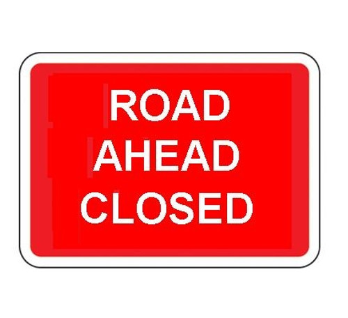 1050 X 750Mm Road Closed Ahead Closed Sign Plate