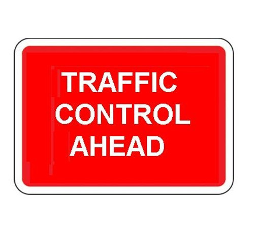 1050 X 750Mm Traffic Control Ahead Sign Plate