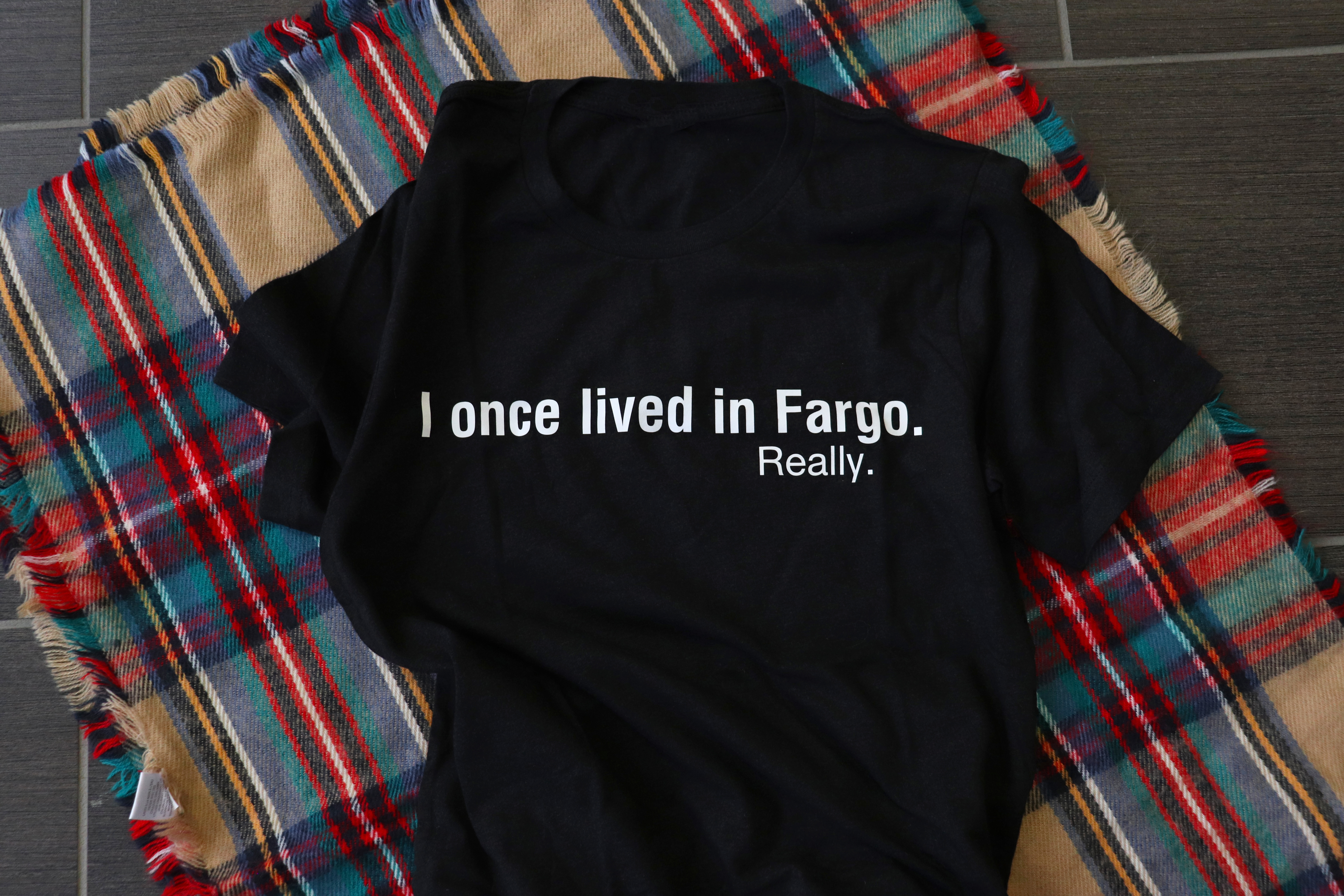 You might've lived in Fargo if...