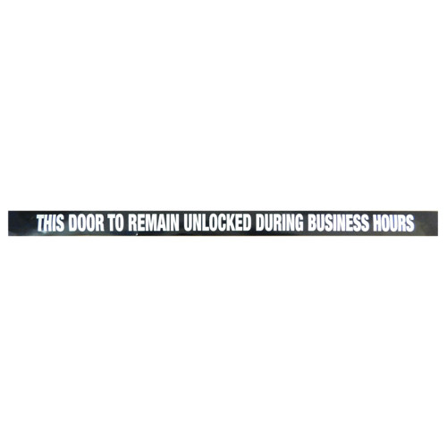 Don Jo DD-2 Decal - This Door to Remain Unlocked During Business Hours 1-1/2 by 24 White on Black