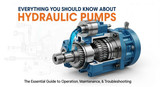 Hydraulic Pump: Everything you should know about it Hydraulic Pump: Everything you should know about it