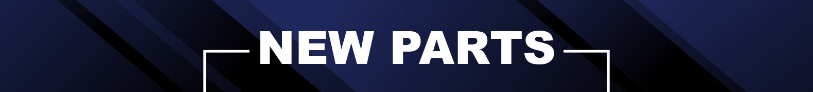 NEW PARTS