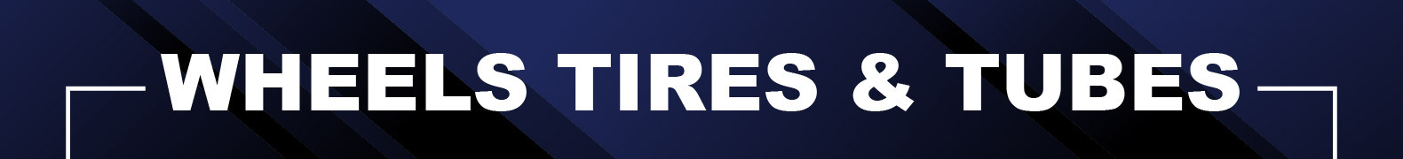 Wheels Tires & Tubes