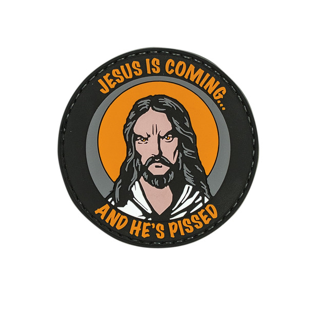 Jesus Is Coming And He's Pissed Rubber Patch (2.5) Jesus Is Coming And He's Pissed Rubber Patch (2.5)