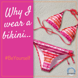 Why I wear a bikini...