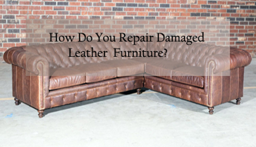 How Do You Repair Damaged Leather Furniture? - LeatherShoppes