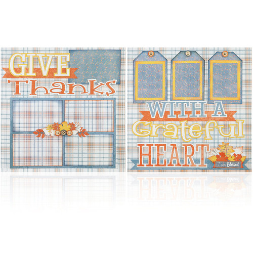 Give Thanks With A Grateful Heart - (2) 12" x 12" Page Layouts
