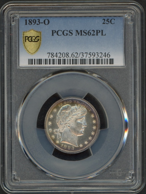 1893-O Barber Quarter (PCGS MS 62 PL)