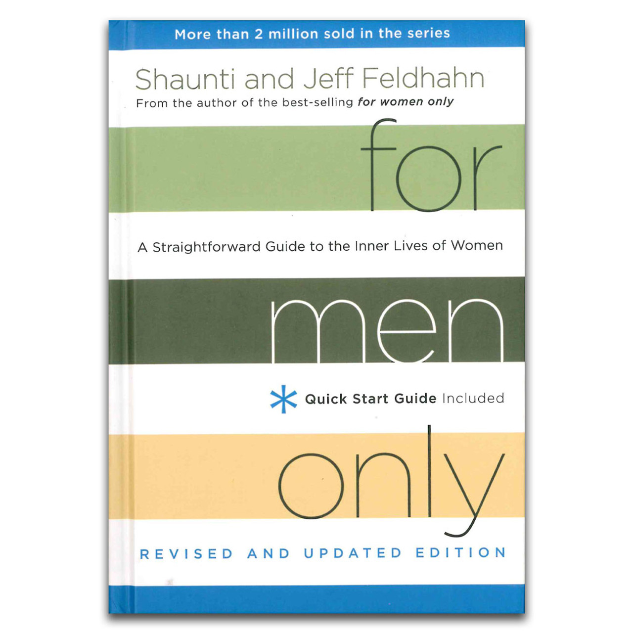 For Men Only, Revised and Updated Edition: A Straightforward Guide to the  Inner Lives of Women: Feldhahn, Shaunti, Feldhahn, Jeff: 9781601424457:  Books 
