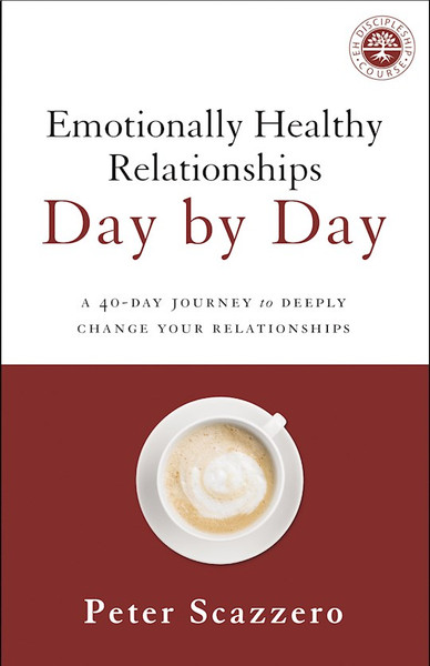 Emotionally Healthy Relationships Day By Day (Special Order)