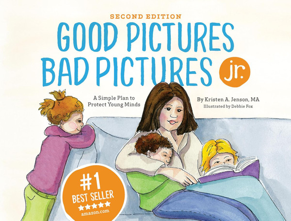 Good Pictures Bad Pictures Jr. (Second Edition)