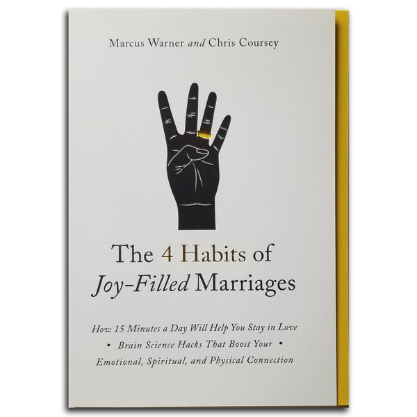 The 4 Habits of Joy-Filled Marriages by Marcus Warner and Chris Coursey. Front cover