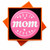 Best Mom Ever Button Pin: 2.3 Inch Metal Badge in Gift Box