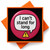 Can't Stand for Long Button Badge: 2.3 Inch Metal Pin