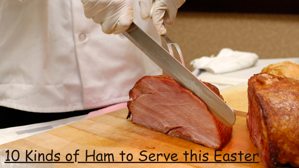 10 Kinds of Ham to Serve this Easter