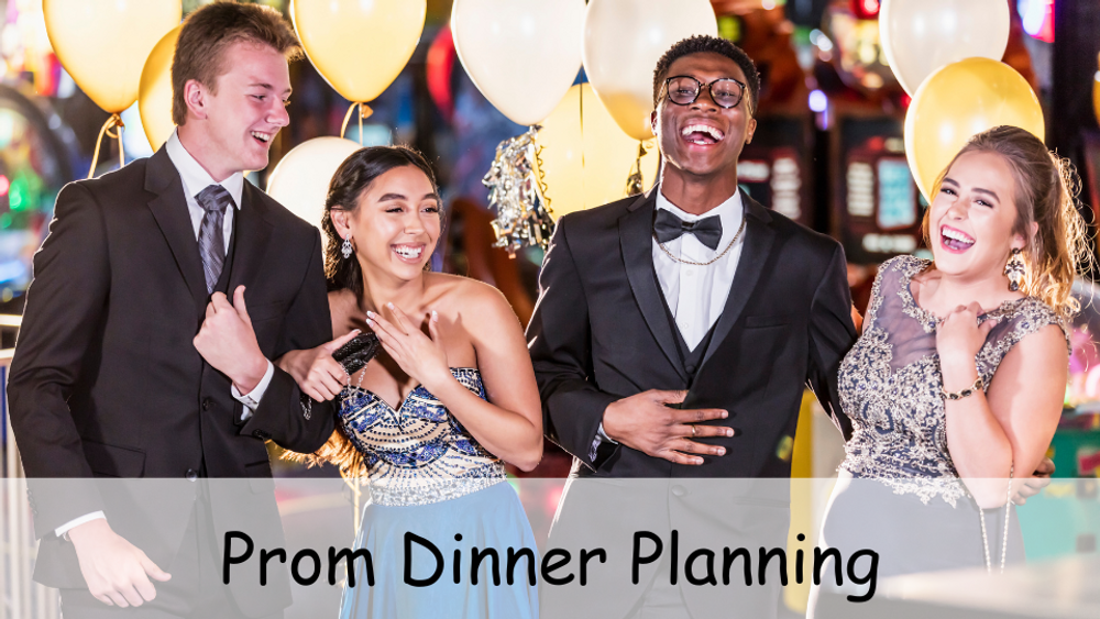 Prom Dinner Planning