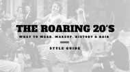 The Complete Roaring 20's Costume Guide - What to Wear, Makeup & Hair