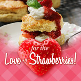 For the Love of Strawberries!