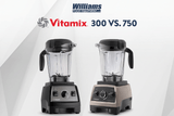 Finding The Right Blender For You: Vitamix Pro 300 vs. 750