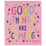 Now Designs - Good Things Are Coming Sponge Cloth