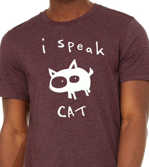 I Speak Cat Tee | Bella Canvas | Be Good Monster