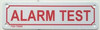 SIGNS ALARM TEST SIGN (WHITE,