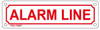 SIGNS ALARM LINE SIGN (WHITE, ALUMINUM SIGNS