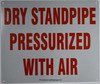 DRY STANDPIPE PRESSURIZED WITH AIR SIGN