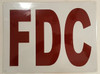 FDC SIGN (ALUMINUM SIGNS 12X16) WHITE