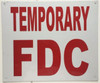 SIGNS TEMPORARY FDC SIGN- REFLECTIVE