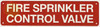 Fire sprinkler control valve Signage