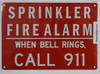 SIGNS SPRINKLER FIRE ALARM WHEN BELL RINGS