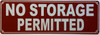 Sign NO STORAGE PERMITTED